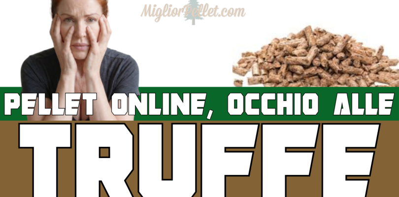 Pellet online, occhio alla truffa